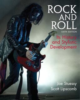 Rock and Roll Its History and Stylistic Development 6th 9780136010685 Front Cover