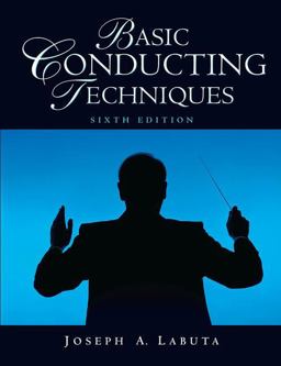 Basic Conducting Techniques 6th 9780136011934 Front Cover