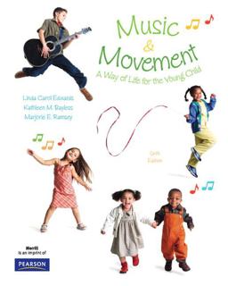 Music and Movement A Way of Life for the Young Child 6th 9780136013709 Front Cover