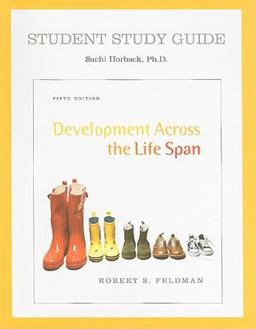 Study Guide for Development Across the Life Span Study Guide for Development Across the Life Span