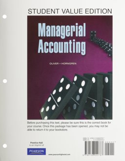 Managerial Accounting, Student Value Edition Managerial Accounting, Student Value Edition
