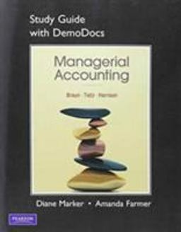Study Guide with DemoDocs for Managerial Accounting Study Guide with DemoDocs for Managerial Accounting