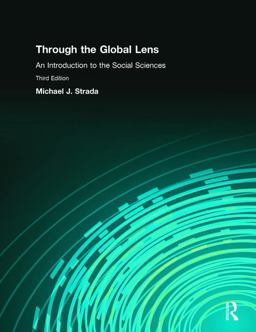 Through the Global Lens An Introduction to Social Sciences 3rd 9780136030409 Front Cover