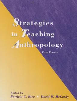 Strategies in Teaching Anthropology 5th 9780136034667 Front Cover