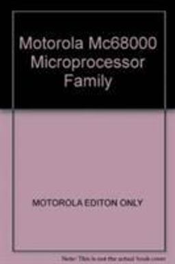 The Motorola MC68000 Microprocessor Family