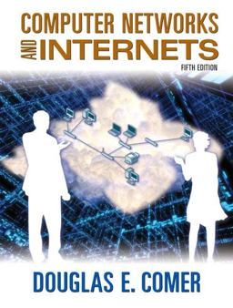 Computer Networks and Internets 5th 9780136061274 Front Cover