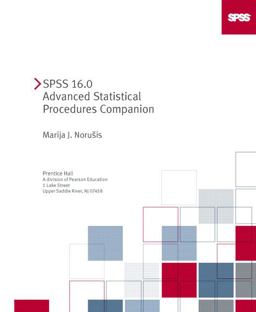 SPSS 16. 0 Advanced Statistical Procedures Companion