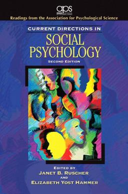 Current Directions in Social Psychology Readings from the Association for Psychological Science 2nd 9780136062806 Front Cover