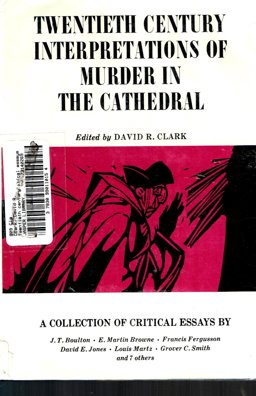 Twentieth Century Interpretations of 'Murder in the Cathedral'