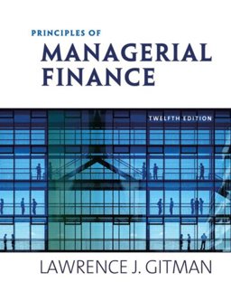 Principles of Managerial Finance (Pk W/Myfinancelab Student Access Kit and Study Guide)