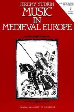 Music in Medieval Europe 1st 9780136081920 Front Cover