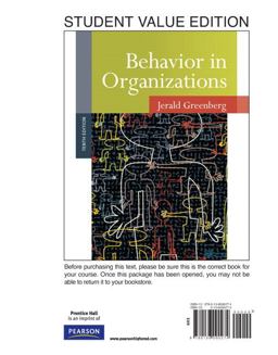 Behavior in Organizations, Student Value Edition Behavior in Organizations, Student Value Edition