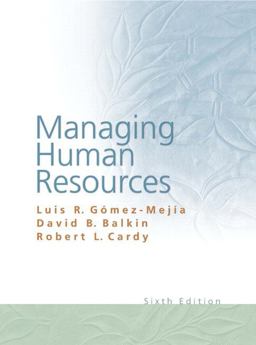 Managing Human Resources 6th 9780136093527 Front Cover