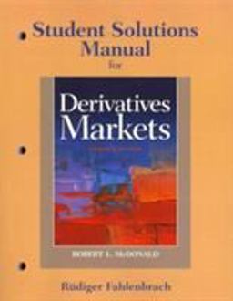 Student Solutions Manual for Derivatives Markets 3rd 9780136118282 Front Cover