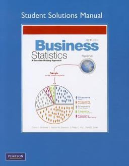 Student Solutions Manual for Business Statistics Student Solutions Manual for Business Statistics