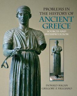 Problems in the History of Ancient Greece Sources and Interpretation  9780136140450 Front Cover