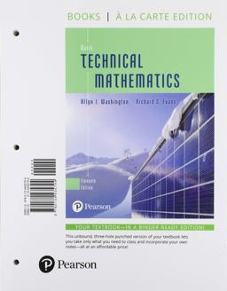 Basic Technical Mathematics, Loose-Leaf Edition Plus Mylab Math with Pearson EText - 18-Week Access Card Package