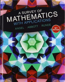 A Survey of Mathematics with Applications Plus Mylab Math with Pearson EText -- 18 Week Access Card Package