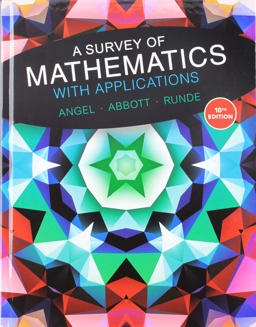 A Survey of Mathematics with Applications Plus Mylab Math with Pearson EText -- 24 Month Access Card Package