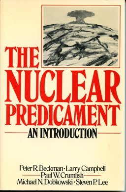 The Nuclear Predicament The Nuclear Predicament