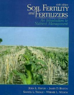 Soil Fertility and Fertilizers An Introduction to Nutrient Management 6th 9780136268062 Front Cover