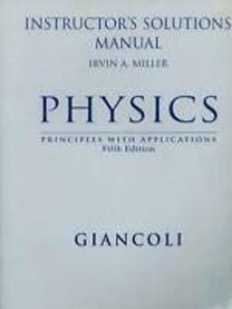 Physics -- Instructor's Solutions Manual