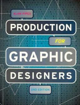 Production for Graphic Designers 2nd 9780136423805 Front Cover
