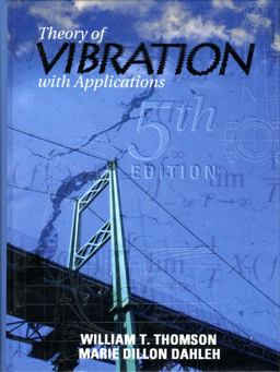 Theory of Vibrations with Applications 5th 9780136510680 Front Cover