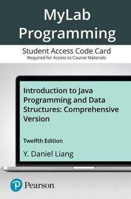 MyLab Programming with Pearson EText -- Standalone Access Card -- for Introduction to Java Programming and Data Structures, Comprehensive Version 12th 9780136520276 Front Cover