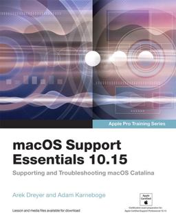 MacOS Support Essentials 10. 15 - Apple Pro Training Series Supporting and Troubleshooting MacOS Catalina  9780136552192 Front Cover