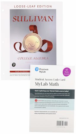 College Algebra, Loose-Leaf Edition with Pearson EText -- 18 Week Access Card Package