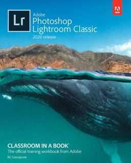 Adobe Photoshop Lightroom Classic Classroom in a Book (2020 Release)  9780136623793 Front Cover