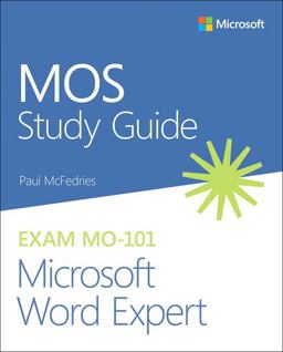 MOS Study Guide for Microsoft Word Expert Exam MO-101