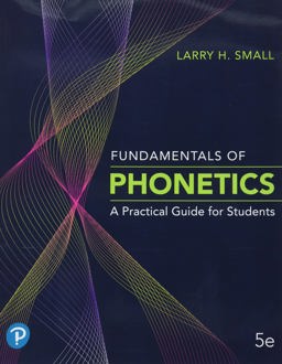Fundamentals of Phonetics A Practical Guide for Students Plus Pearson EText 2. 0 -- Access Card Package 5th 9780136631538 Front Cover