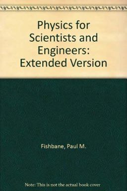 Physics for Scientists and Engineers Extended Version 1st 1993 9780136632382 Front Cover
