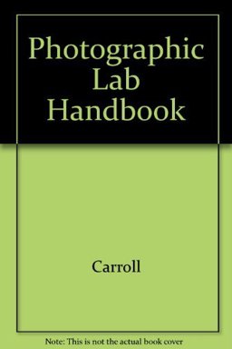 Photographic Lab Handbook