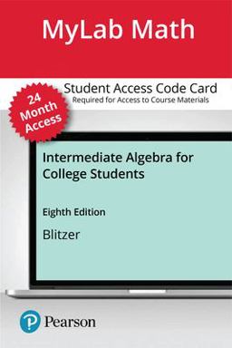 Intermediate Algebra for College Students -- Mylab Math with Pearson EText Access Code