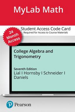 Mylab Math with Pearson Etext -- Standalone Access Card -- for College Algebra and Trigonometry -- 24 Months
