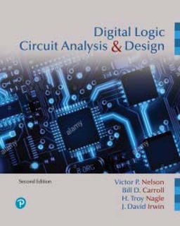 Digital Logic Circuit Analysis and Design [rental Edition]