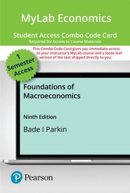 Mylab Economics with Pearson Etext -- Combo Access Card -- for Foundations of Macroeconomics