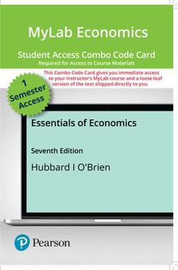 Mylab Economics with Pearson Etext -- Combo Access Card -- for Essentials of Economics