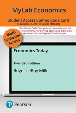 Economics Today -- Mylab Economics with Pearson EText + Print Combo Access Code