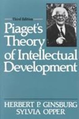 Piaget's Theory of Intellectual Development 3rd 9780136751588 Front Cover
