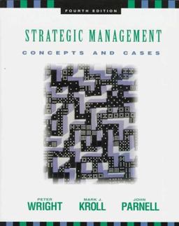 Strategic Management Concepts and Cases 4th 9780136817505 Front Cover