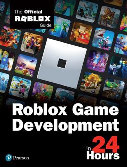 Roblox Game Development in 24 Hours The Official Roblox Guide  9780136829737 Front Cover