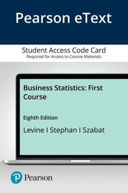 Business Statistics First Course 8th 9780136847557 Front Cover