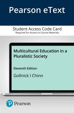 Pearson EText Multicultural Education in a Pluralistic Society -- Access Card