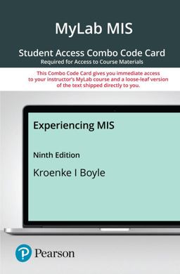MyLab MIS with Pearson EText -- Combo Access Card -- for Experiencing MIS