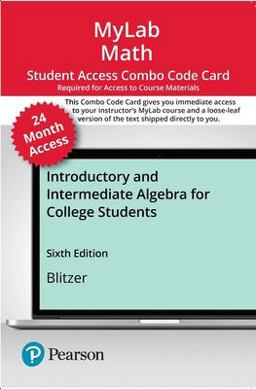 Mylab Math with Pearson Etext -- Combo Access Card -- for Introductory and Intermediate Algebra for College Students (24 Months)