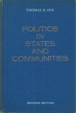 Politics in States and Communities Politics in States and Communities